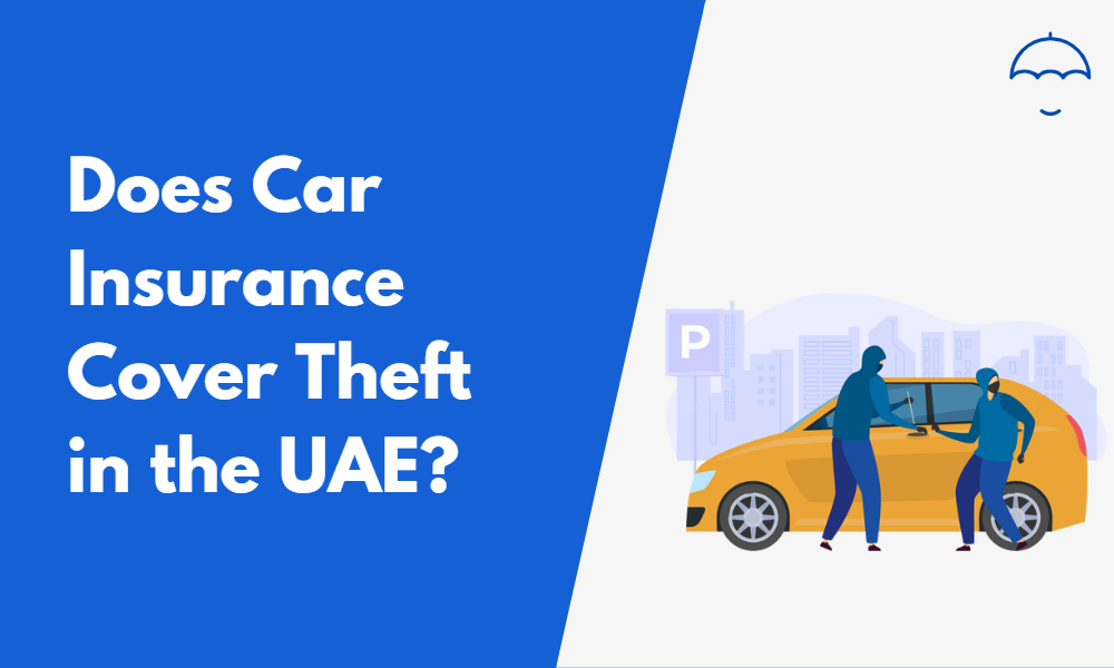 Does car insurance cover theft in the UAE?