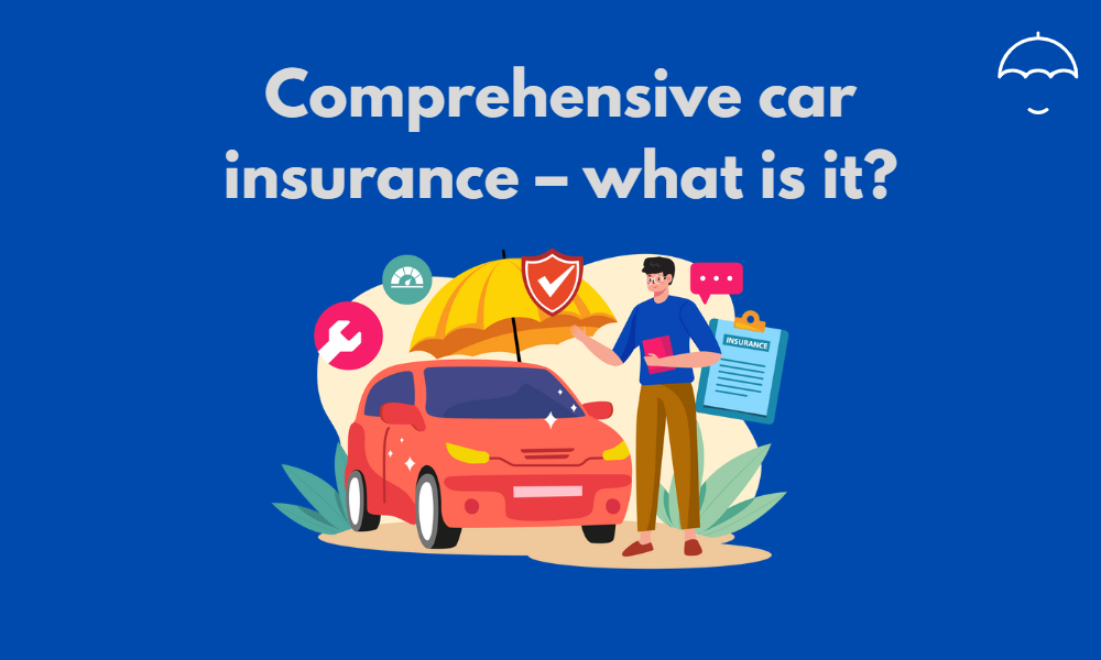 What is comprehensive car insurance?