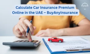 Calculate Car Insurance Premium Online in the UAE