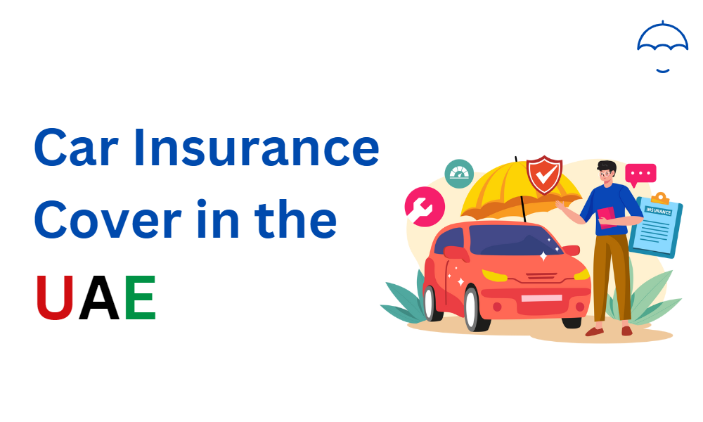 All you want to know about car insurance cover in the UAE