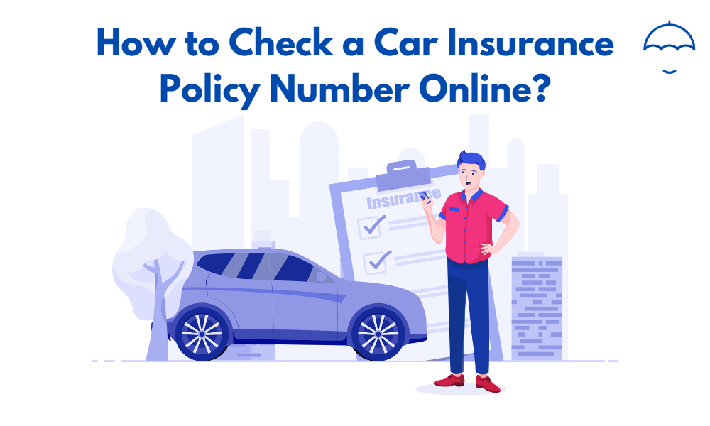 How to check a car insurance policy number online