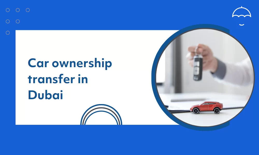 Transfer Car Ownership in Dubai