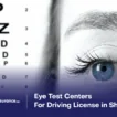 What are the approved eye test centers for driving license in sharjah near me